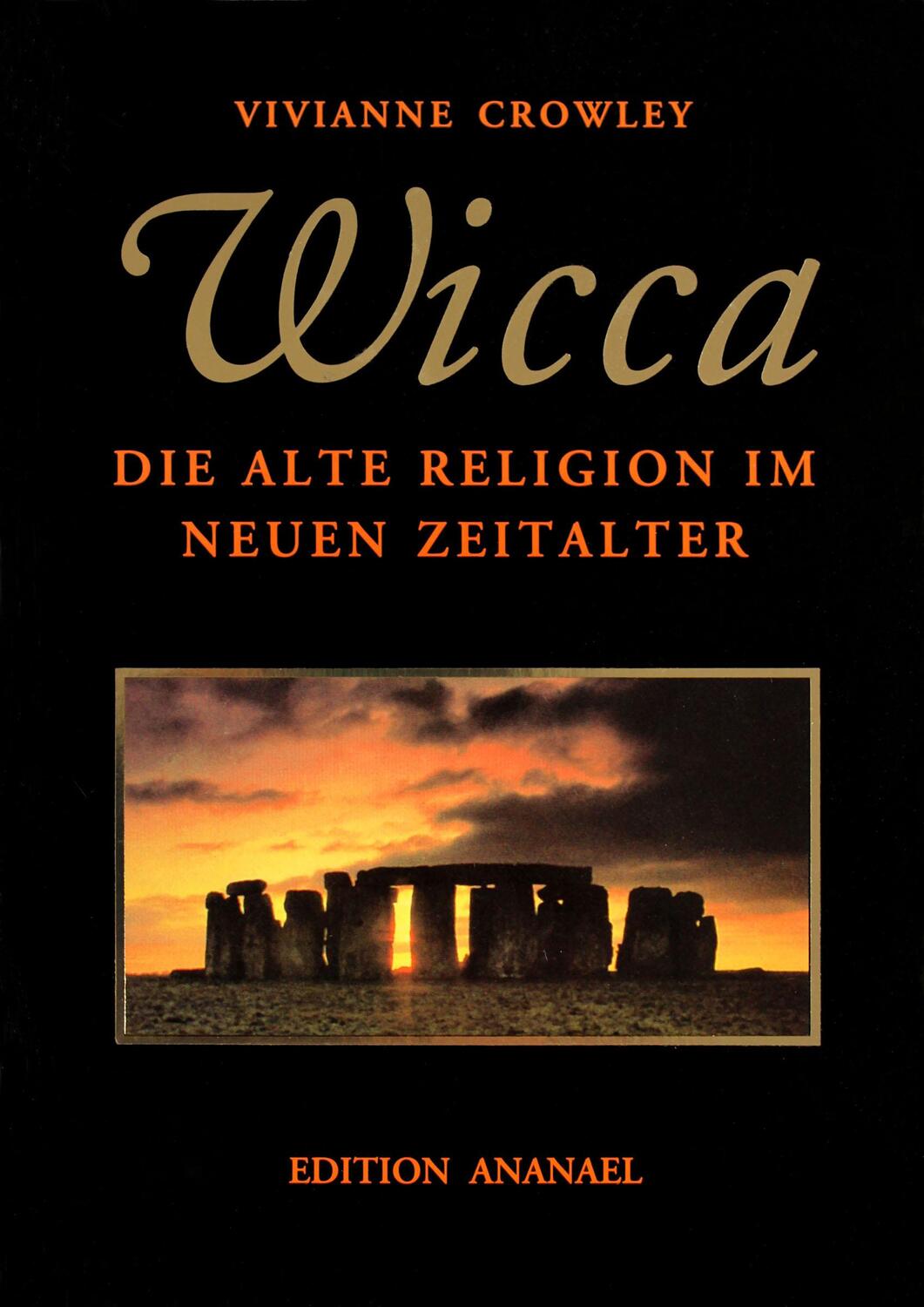 Cover: 9783901134043 | Wicca | Die alte Religion im neuen Zeitalter | Vivianne Crowley | Buch