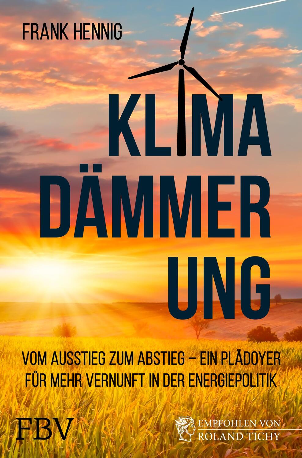 Cover: 9783959723749 | Klimadämmerung | Frank Hennig | Buch | 320 S. | Deutsch | 2021