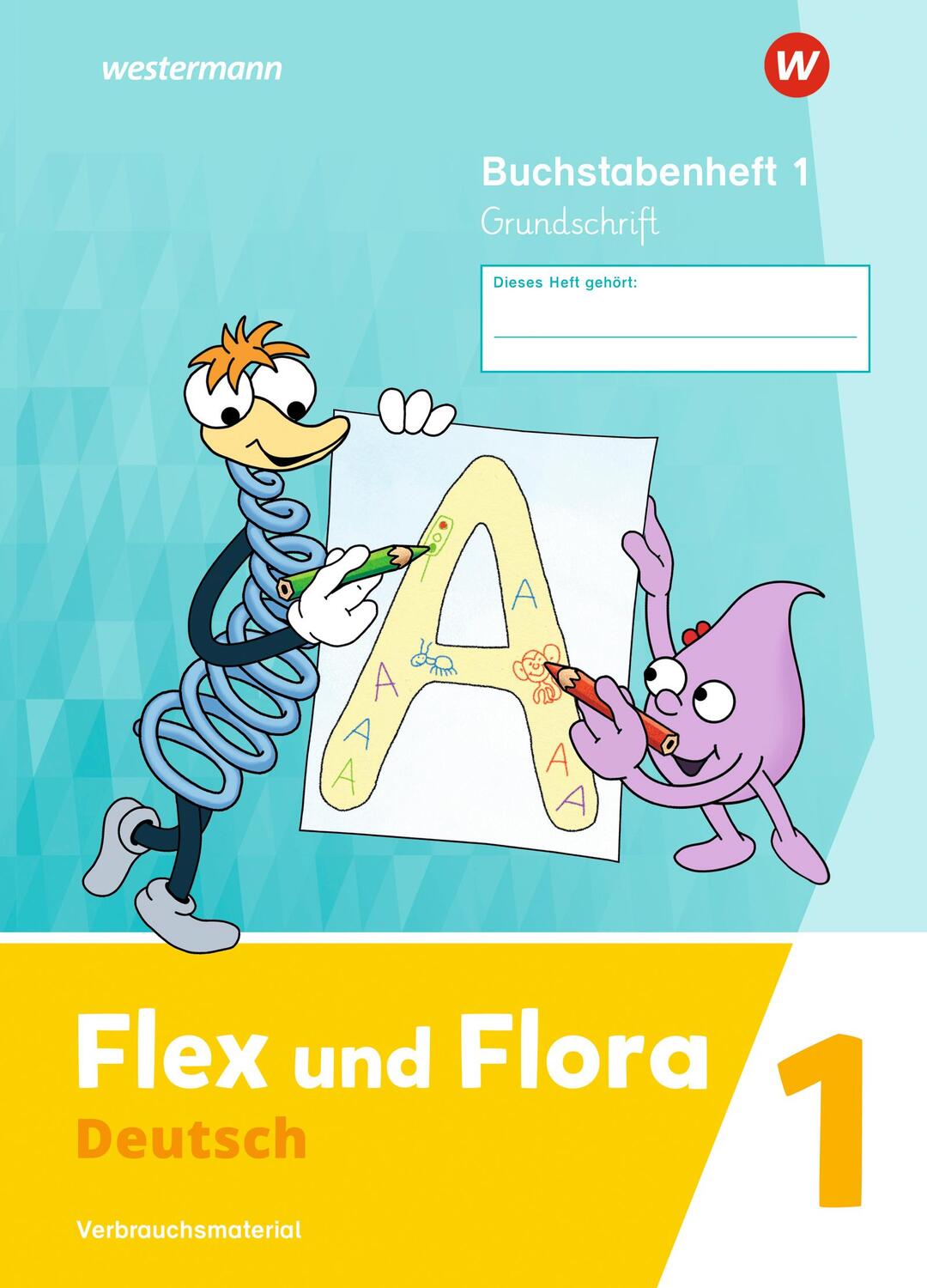 Cover: 9783141040081 | Flex und Flora 1. Buchstabenheft GS (Grundschrift) | Ausgabe 2021