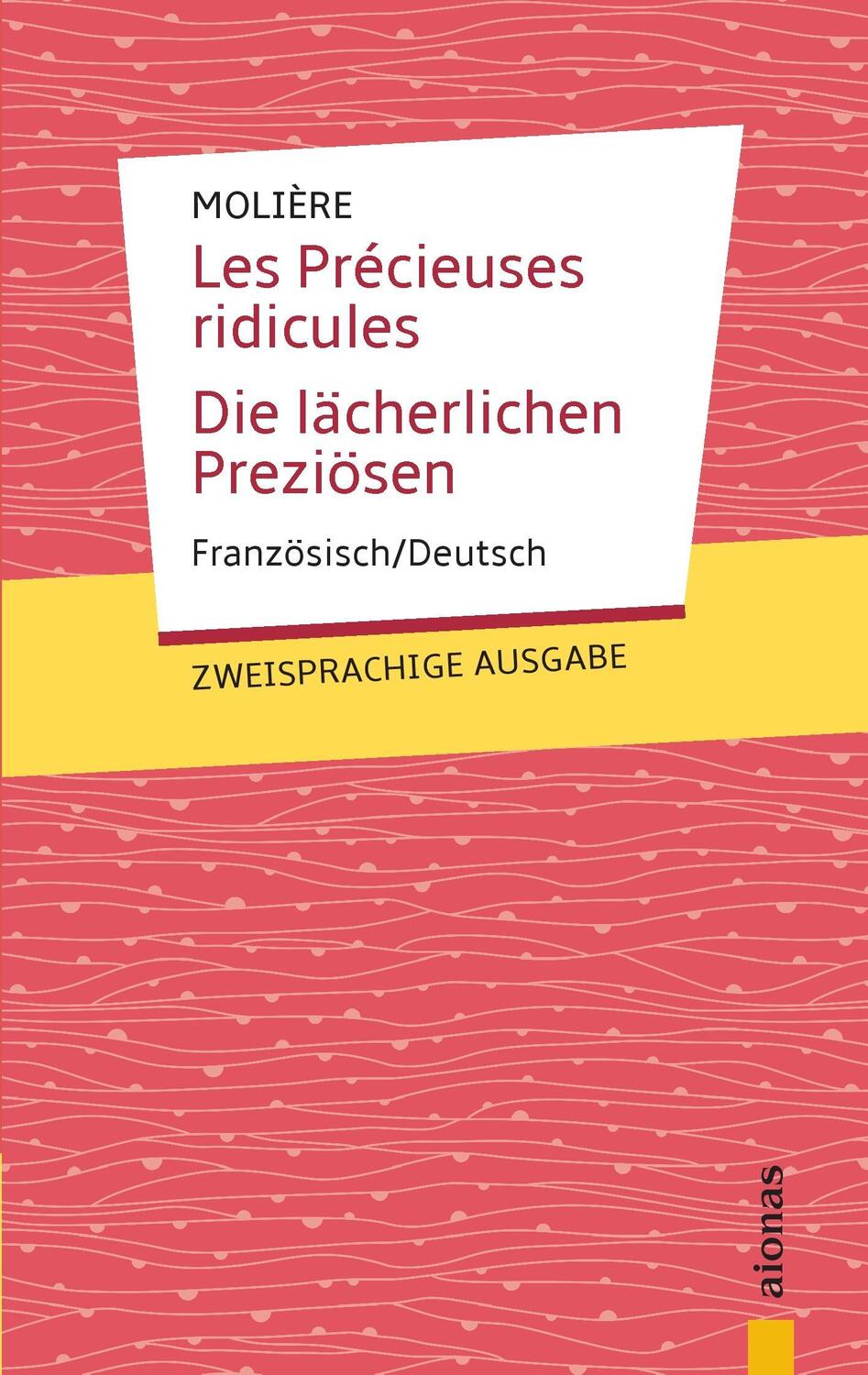 Cover: 9783946571612 | Les Précieuses ridicules / Die lächerlichen Preziösen: Zweisprachig...