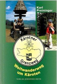 Cover: 9783708401294 | Kärntner Grenzweg | Weitwanderweg um Kärnten | Karl Preininger | Buch