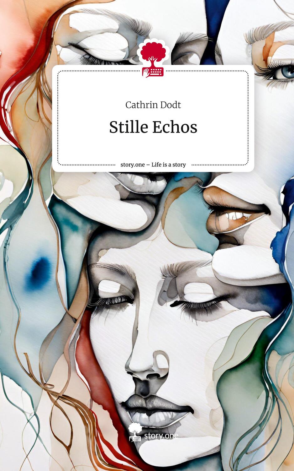 Cover: 9783711551955 | Stille Echos. Life is a Story - story.one | Cathrin Dodt | Buch | 2024