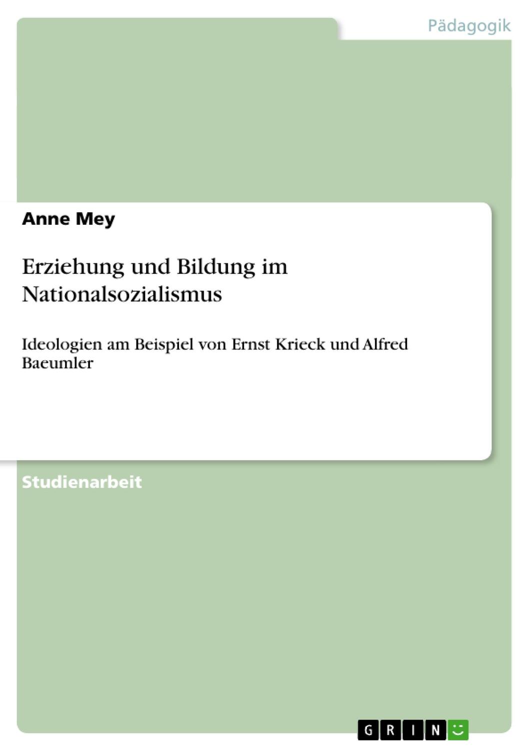 Cover: 9783640326419 | Erziehung und Bildung im Nationalsozialismus | Anne Mey | Taschenbuch