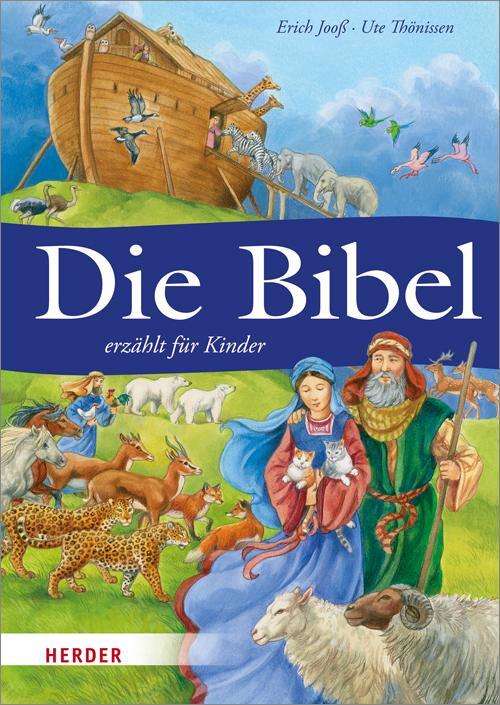 Cover: 9783451712104 | Die Bibel erzählt für Kinder | Erich Jooß | Buch | Deutsch | 2013