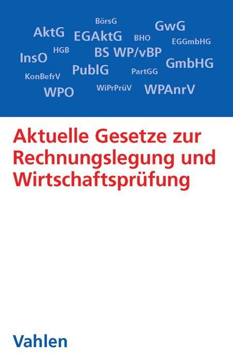 Cover: 9783800652891 | Aktuelle Gesetze zur Rechnungslegung und Wirtschaftsprüfung | Buch