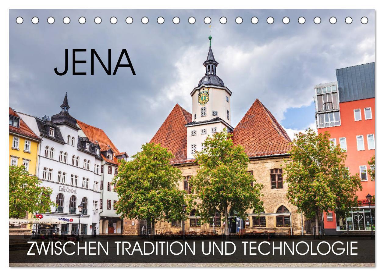 Cover: 9783675451902 | Jena - zwischen Tradition und Technologie (Tischkalender 2024 DIN...