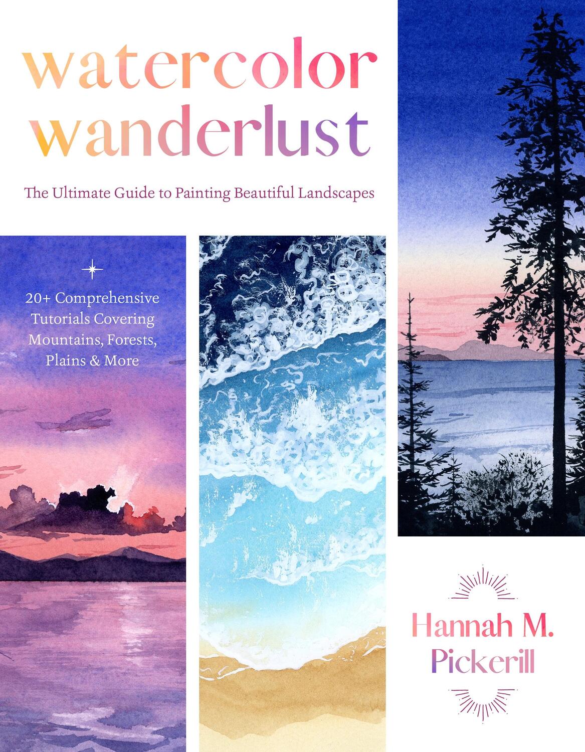 Cover: 9781645679523 | Watercolor Wanderlust | Hannah M Pickerill | Taschenbuch | Englisch