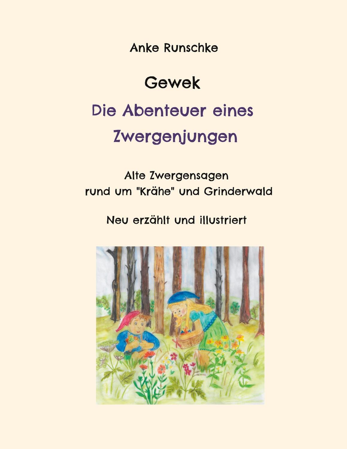 Cover: 9783757889746 | Gewek Die Abenteuer eines Zwergenjungen | Anke Runschke | Taschenbuch