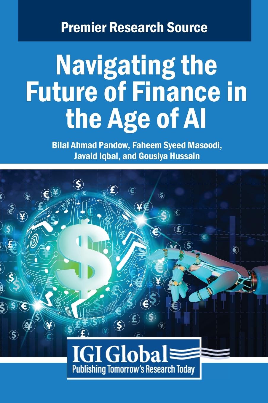 Cover: 9798369343821 | Navigating the Future of Finance in the Age of AI | Bilal Ahmad Pandow