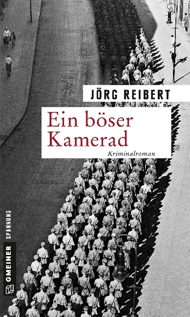 Cover: 9783839220733 | Ein böser Kamerad | Kriminalroman | Jörg Reibert | Taschenbuch | 2017