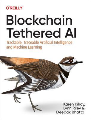 Cover: 9781098130480 | Blockchain Tethered AI | Karen Kilroy (u. a.) | Taschenbuch | Englisch
