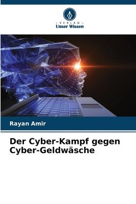 Cover: 9786206245049 | Der Cyber-Kampf gegen Cyber-Geldwäsche | Rayan Amir | Taschenbuch