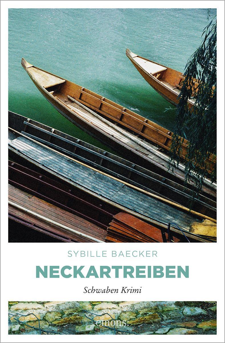 Cover: 9783897059474 | Neckartreiben | Sybille Baecker | Taschenbuch | Schwaben Krimi | 2012