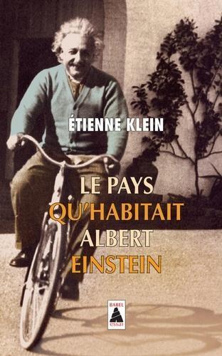 Cover: 9782330103309 | Le pays qu'habitait Albert Einstein | Étienne Klein | Taschenbuch