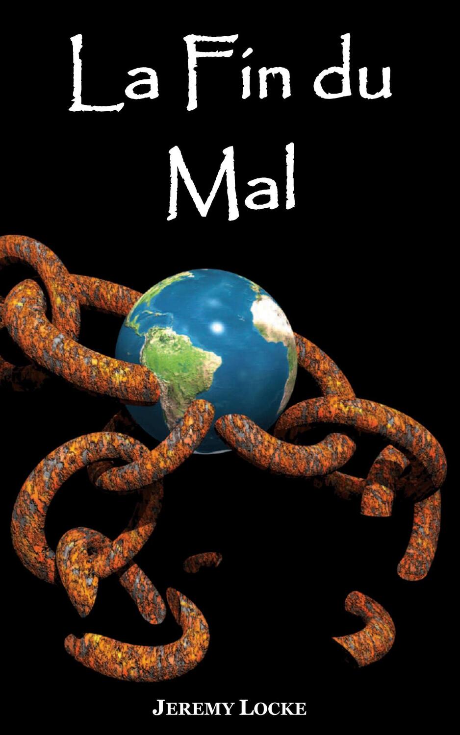 Cover: 9782956903307 | La Fin du Mal | Jeremy Locke (u. a.) | Taschenbuch | Paperback | 2021