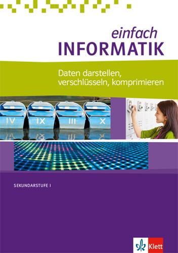 Cover: 9783127310115 | einfach Informatik. Daten darstellen, verschlüsseln, komprimieren....