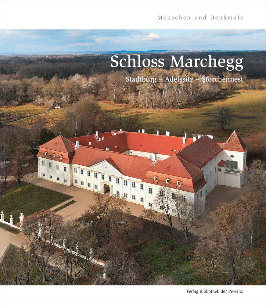 Cover: 9783991260936 | Schloss Marchegg | Stadtburg - Adelssitz - Storchennest | Buch | 2022