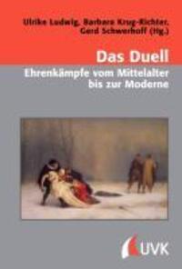Cover: 9783867643191 | Das Duell ¿ Ehrenkämpfe vom Mittelalter bis zur Moderne | Buch | 2013