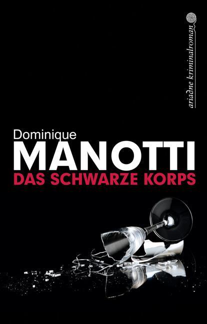 Cover: 9783867542067 | Das schwarze Korps | Dominique Manotti | Buch | Ariadne Krimi | 2013