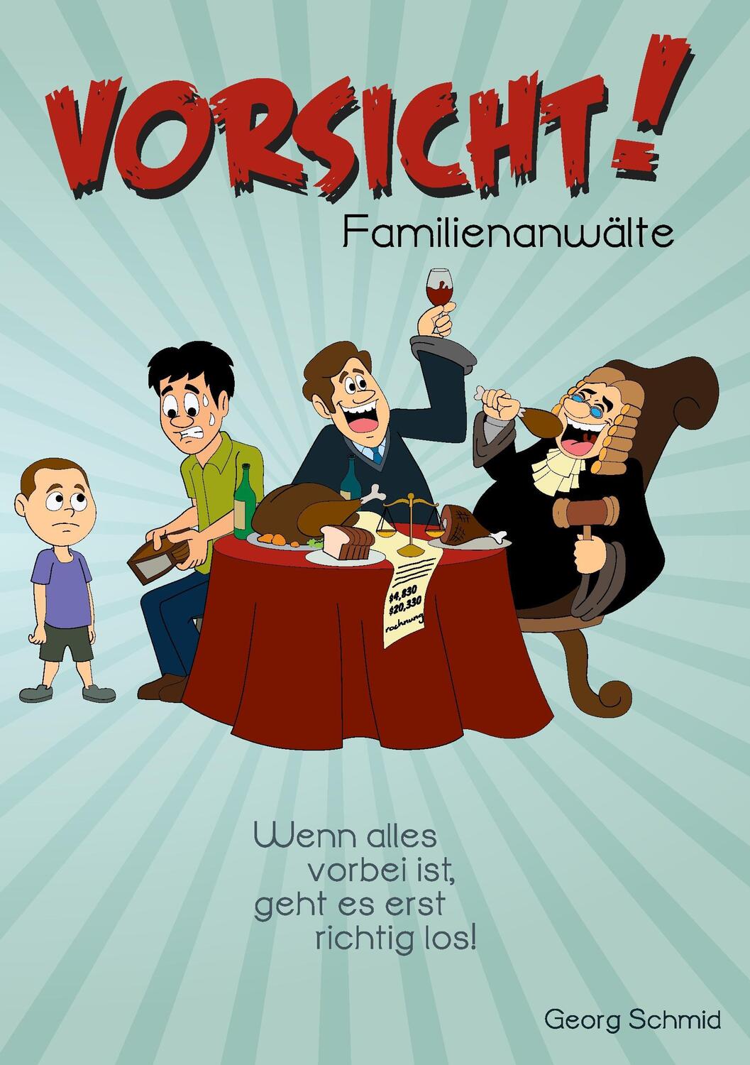 Cover: 9783741295775 | Vorsicht! Familienanwälte | Georg Schmid | Taschenbuch | Paperback