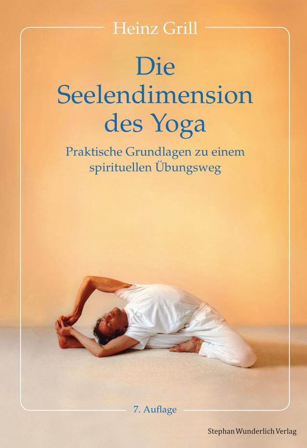Cover: 9783948803094 | Die Seelendimension des Yoga | Heinz Grill | Buch | 352 S. | Deutsch