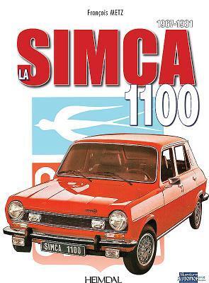 Cover: 9782840485278 | Simca 1100 | 1967-1981 | Metz Francois | Buch | Gebunden | Französisch