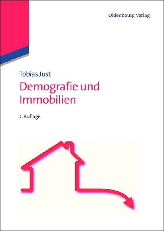 Cover: 9783486713640 | Demografie und Immobilien | Tobias Just | Buch | Deutsch | 2013