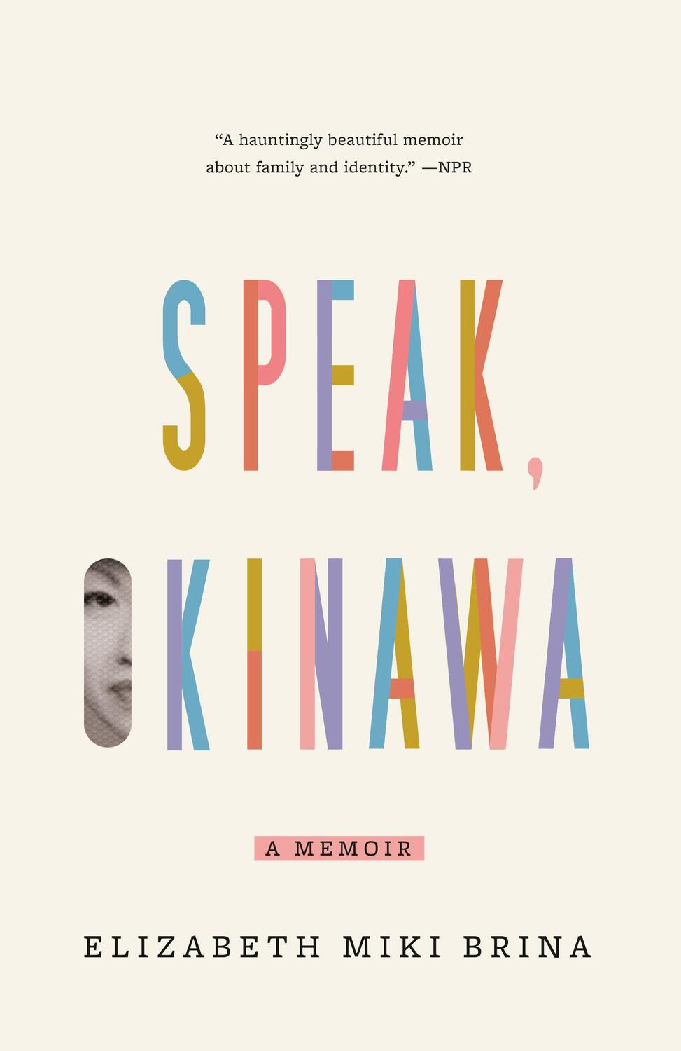 Cover: 9781984898463 | Speak, Okinawa | A Memoir | Elizabeth Miki Brina | Taschenbuch