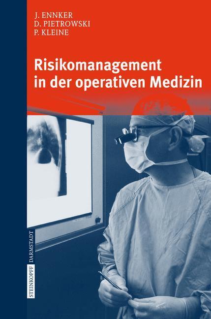 Cover: 9783798517370 | Risikomanagement in der operativen Medizin | J. Ennker (u. a.) | Buch