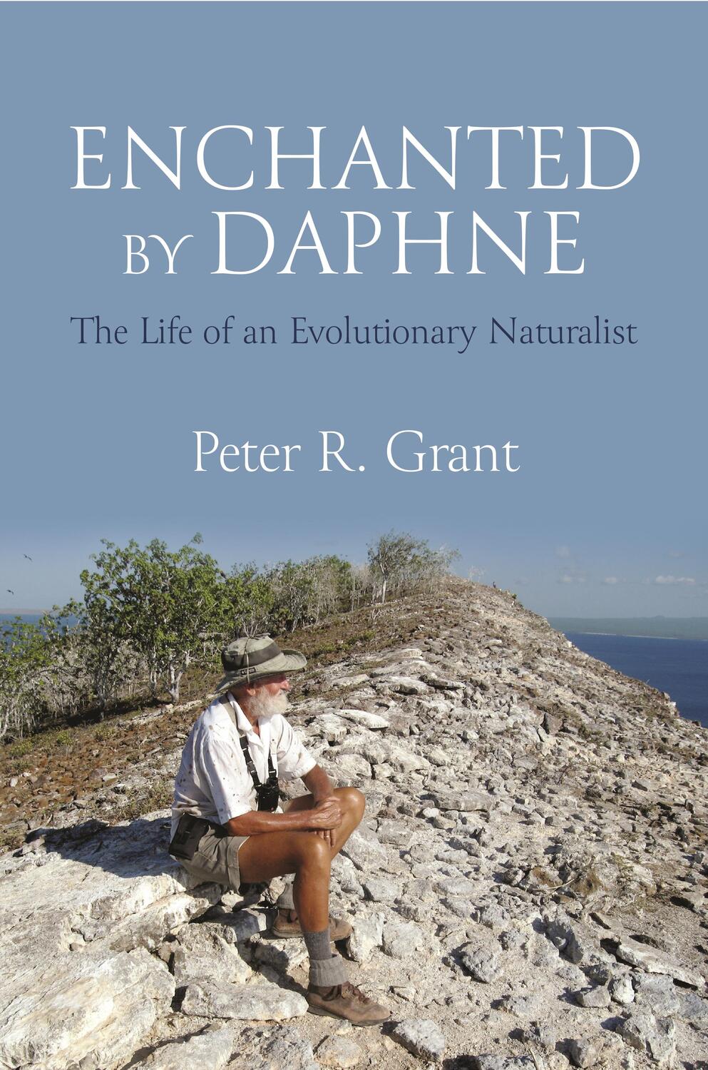 Cover: 9780691246246 | Enchanted by Daphne | The Life of an Evolutionary Naturalist | Grant