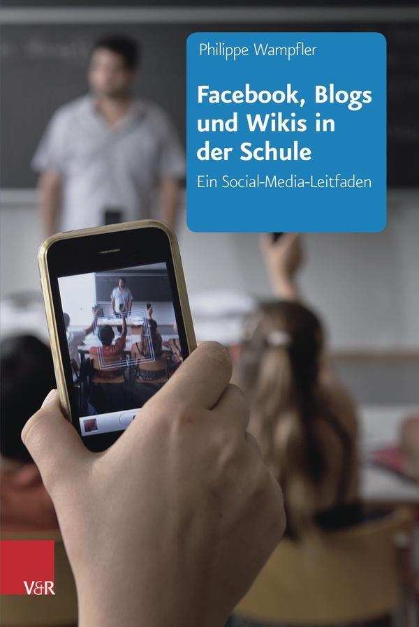 Cover: 9783525701652 | Facebook, Blogs und Wikis in der Schule | Ein Social-Media-Leitfaden
