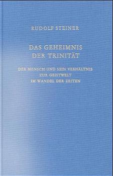 Cover: 9783727421402 | Das Geheimnis der Trinität | Rudolf Steiner | Buch | 208 S. | Deutsch