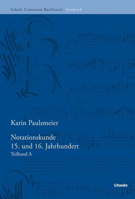 Cover: 9783796535024 | Notationskunde 15. und 16. Jahrhundert | Teilband A und B | Paulsmeier