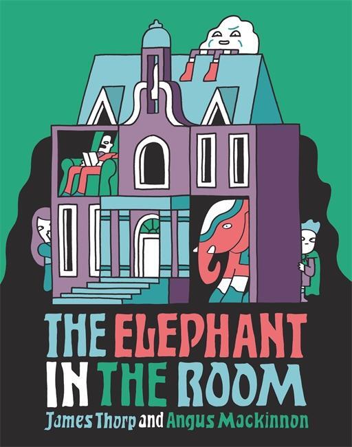 Cover: 9781783707225 | The Elephant in the Room | James Thorp | Taschenbuch | 40 S. | 2019