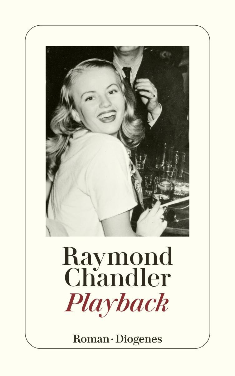 Cover: 9783257203134 | Playback | Raymond Chandler | Taschenbuch | Philip Marlowe | 183 S.