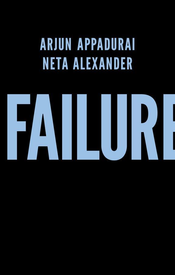 Cover: 9781509504725 | Failure | Arjun Appadurai (u. a.) | Taschenbuch | 120 S. | Englisch