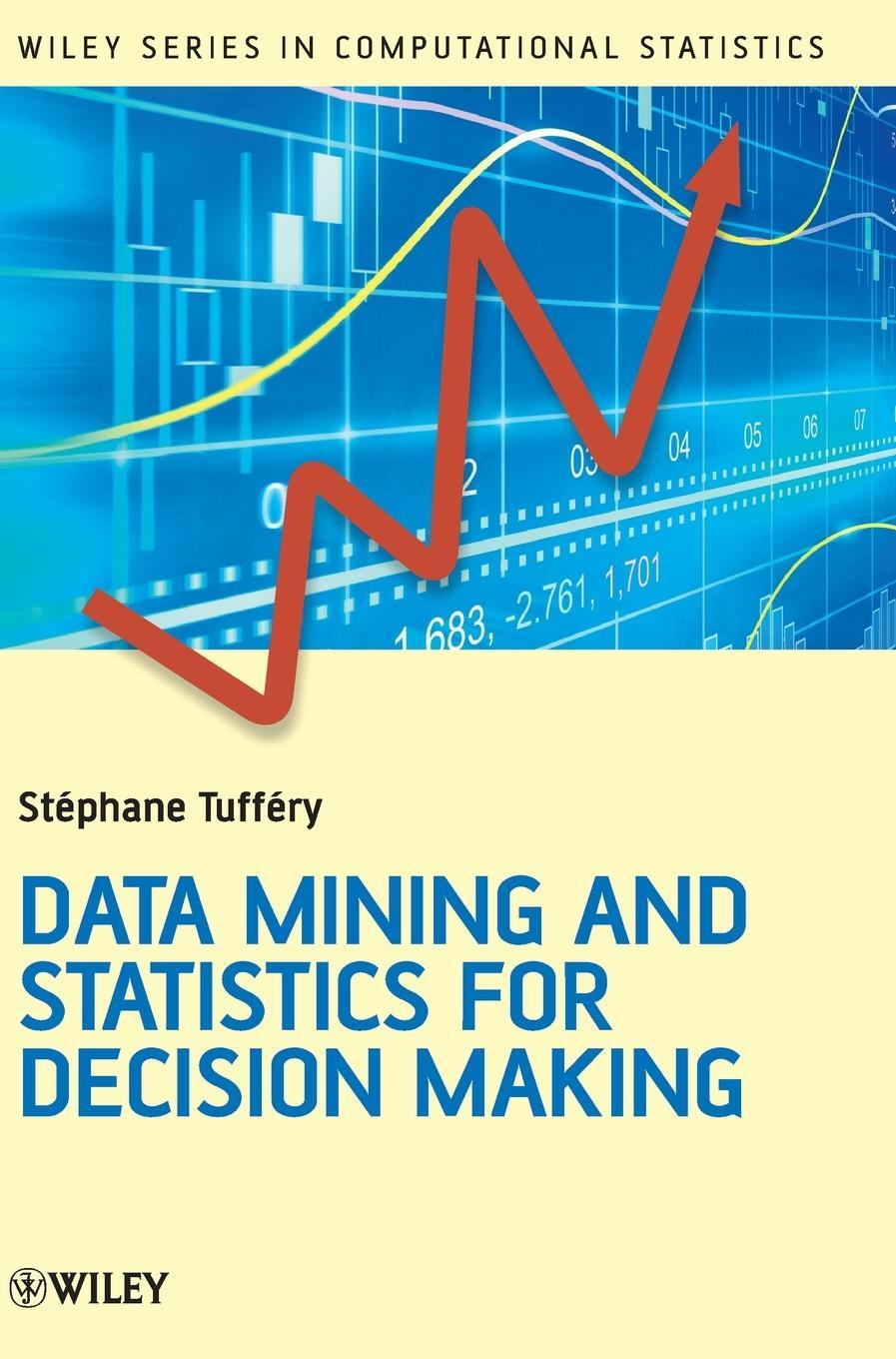 Cover: 9780470688298 | Data Mining and Statistics | Tuffery | Buch | 696 S. | Englisch | 2011