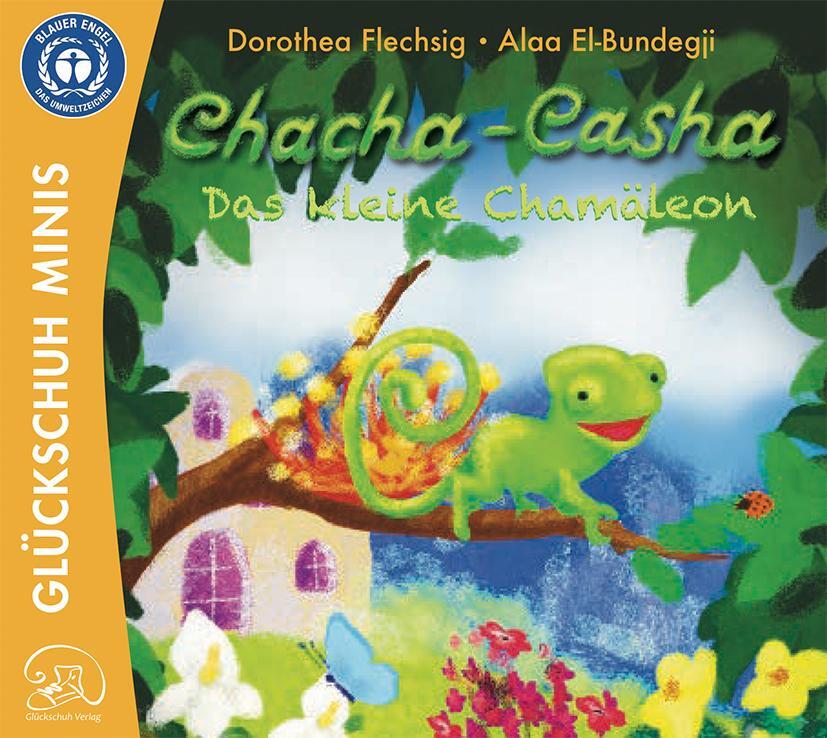 Cover: 9783910792050 | Chacha-Casha - Das kleine Chamäleon | Dorothea Flechsig | Taschenbuch