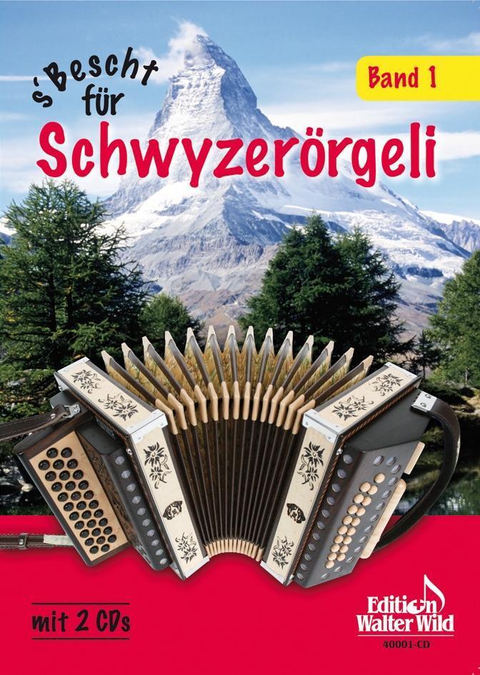 Cover: 9783906848044 | s' Bescht für Schwyzerörgeli 1 | 50 Der Bekanntesten Kompositionen
