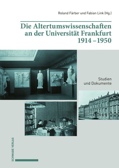 Cover: 9783796540394 | Die Altertumswissenschaften an der Universität Frankfurt 1914-1950