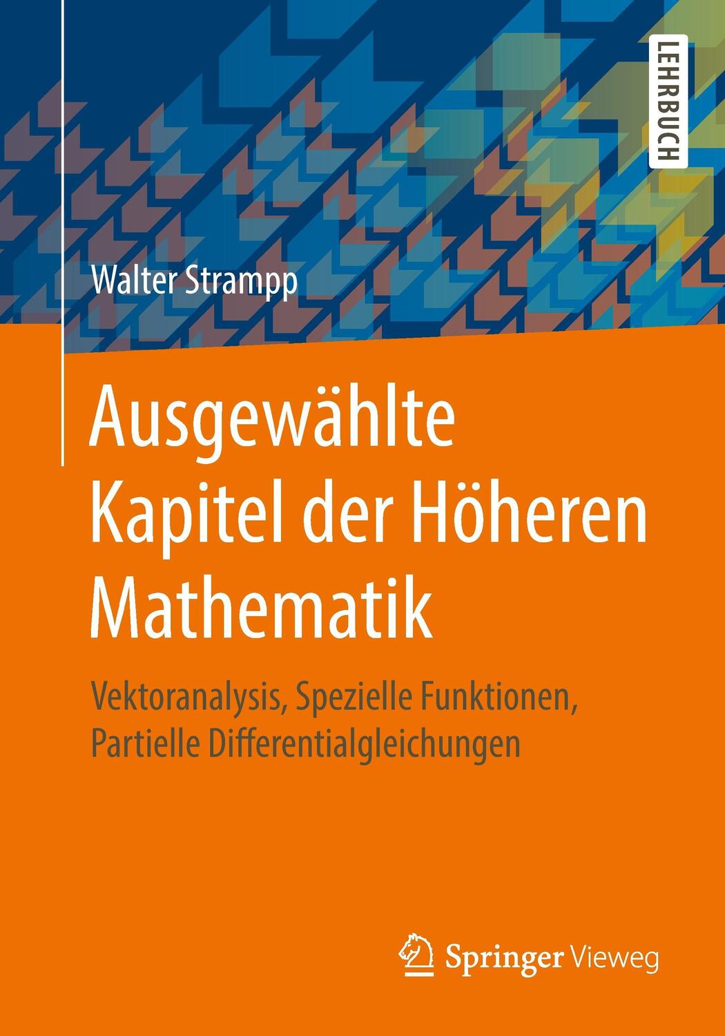 Cover: 9783658055493 | Ausgewählte Kapitel der Höheren Mathematik | Walter Strampp | Buch