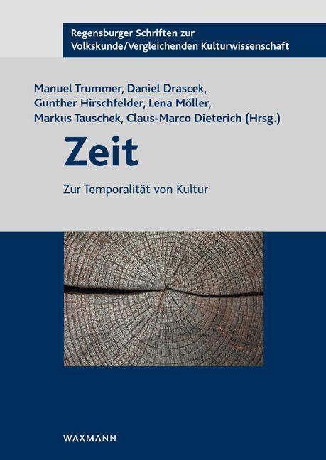 Cover: 9783830947141 | Zeit | Zur Temporalität von Kultur | Manuel Trummer (u. a.) | Buch