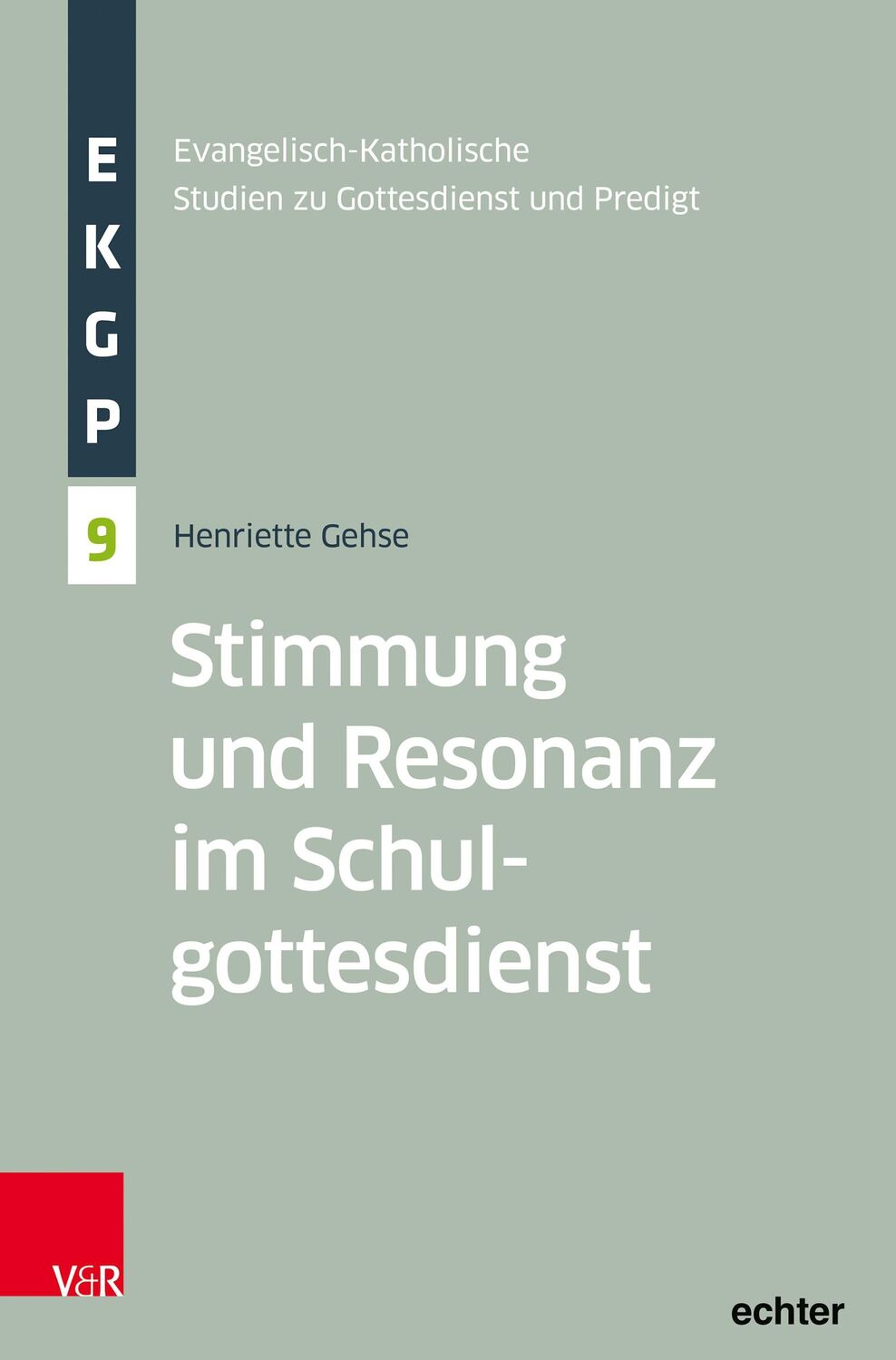 Cover: 9783525500507 | Stimmung und Resonanz im Schulgottesdienst | Henriette Gehse | Buch