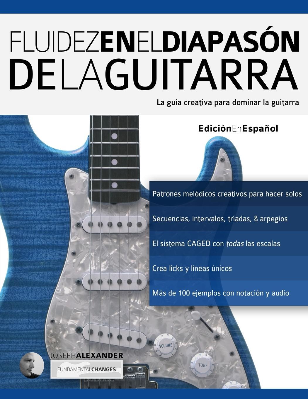 Cover: 9781910403549 | Fluidez en el diapaso¿n de la guitarra | Joseph Alexander | Buch