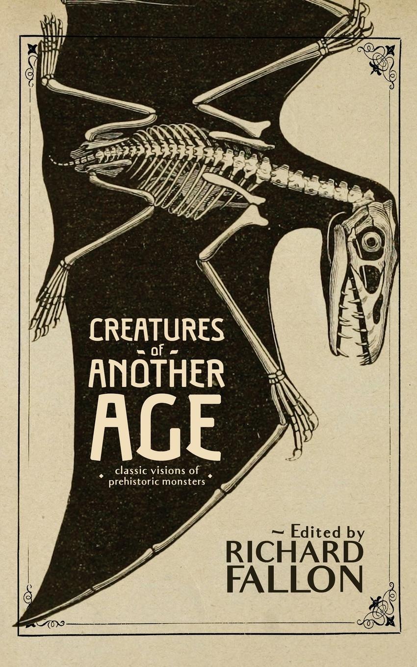 Cover: 9781948405744 | Creatures of Another Age | Classic Visions of Prehistoric Monsters