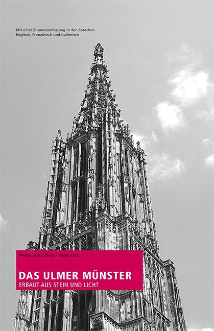 Cover: 9783882944662 | Das Ulmer Münster | Erbaut aus Stein und Licht | Wolfgang Schöllkopf