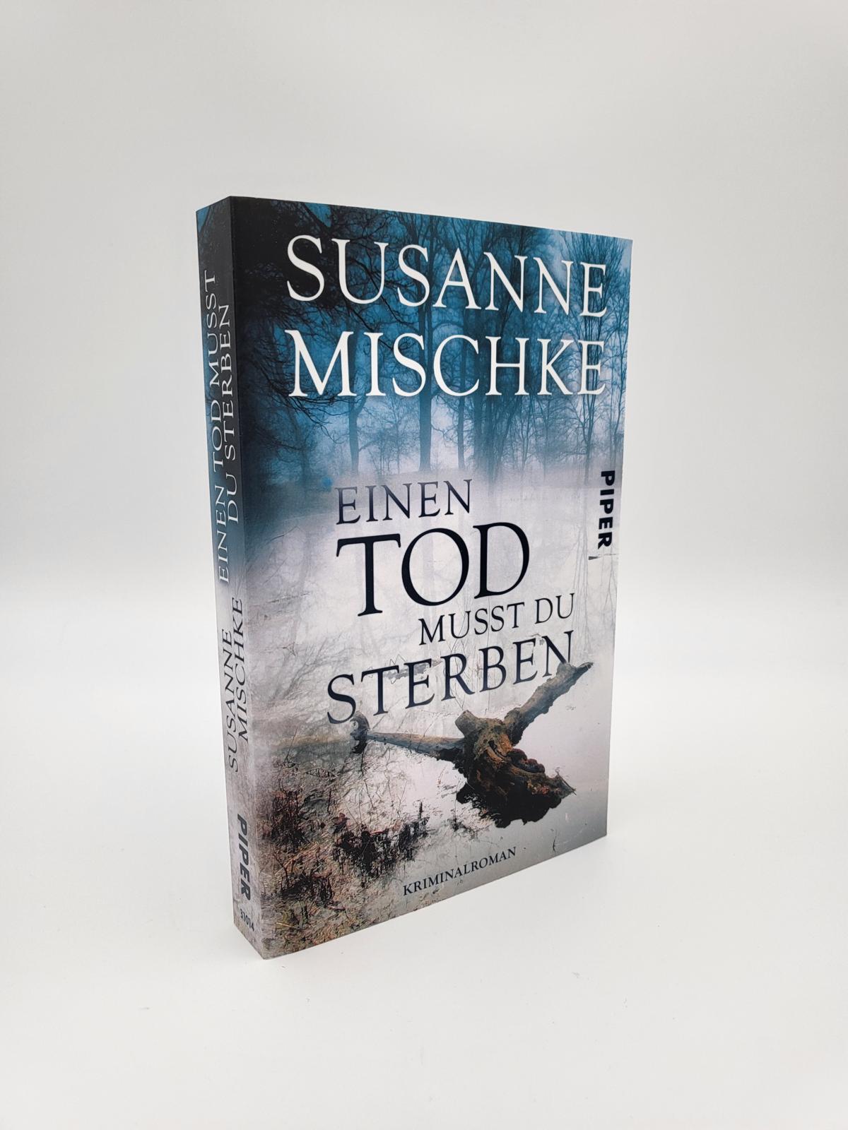 Bild: 9783492310147 | Einen Tod musst du sterben | Susanne Mischke | Taschenbuch | 352 S.