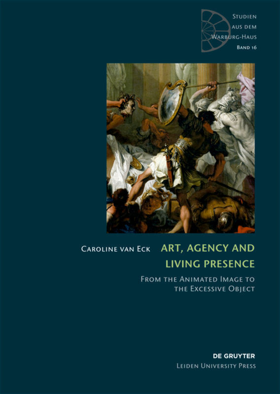 Cover: 9783110345414 | Art, Agency and Living Presence | Caroline van Eck | Buch | Englisch