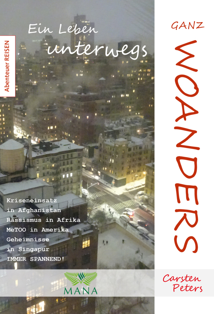 Cover: 9783955032517 | Ganz Woanders | Ein Leben unterwegs | Carsten Peters | Taschenbuch