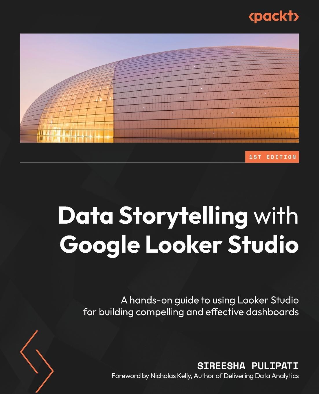 Cover: 9781800568761 | Data Storytelling with Google Looker Studio | Sireesha Pulipati | Buch